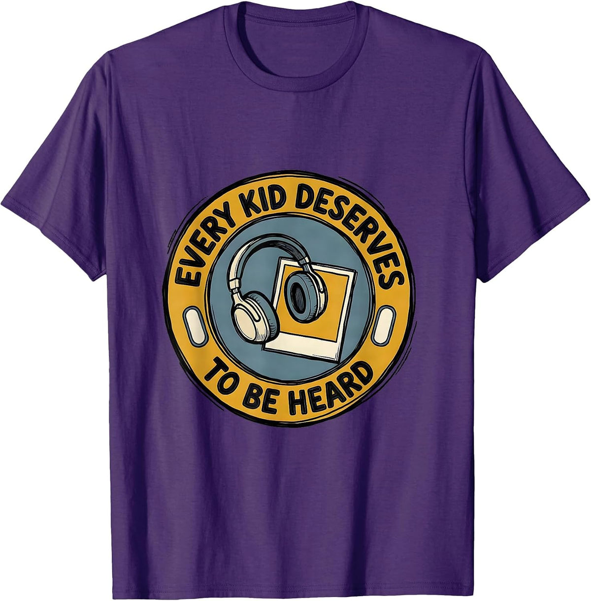 Every Kid Deserves To Be Heard Special Education Teacher T-Shirt - Purple