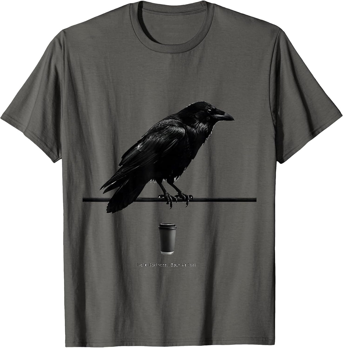 Hello, Darkness. I Spun Up Fast Minimalist Raven Coffee Dark T-Shirt - Asphalt Grey