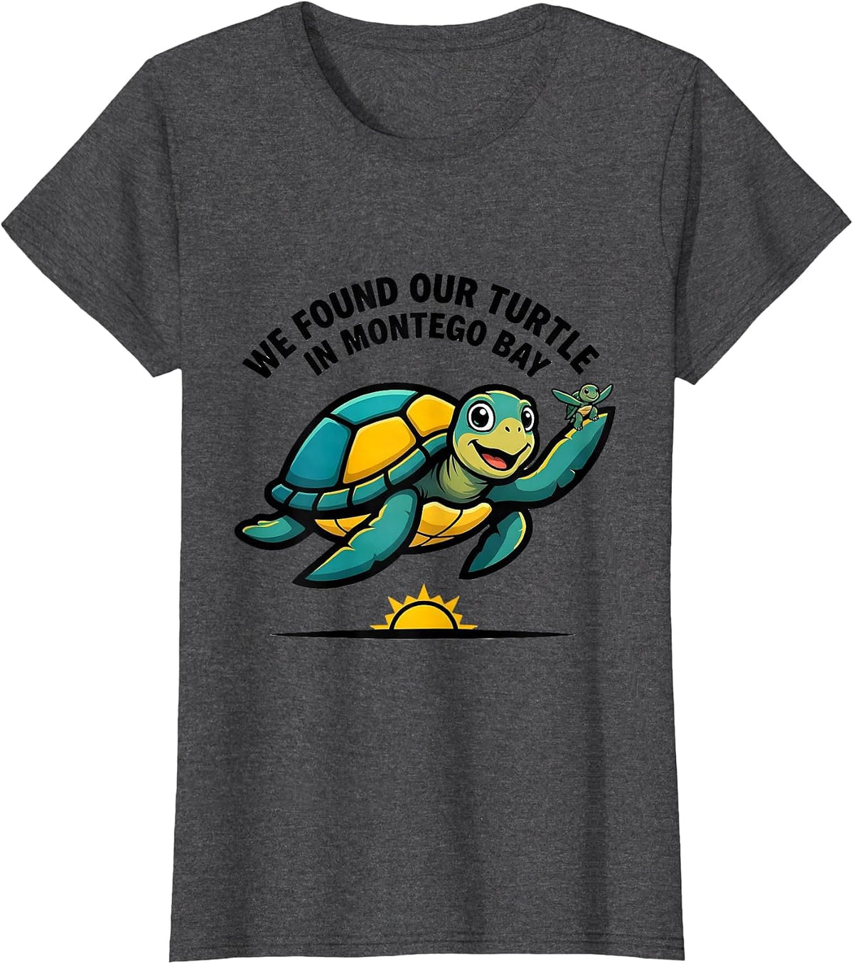Women's We Found Our Turtle In Montego Bay Vacation Souvenir Sea T-Shirt - Dark Heather Grey