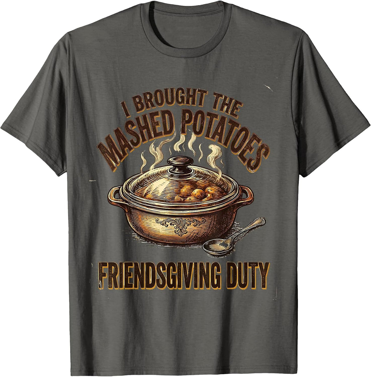 Men's I Brought The Mashed Potatoes Friendsgiving Duty Vintage T-Shirt - Asphalt Grey