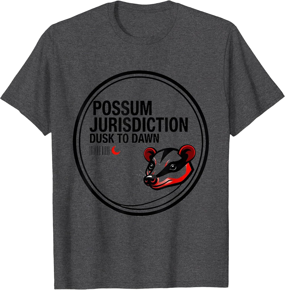 Possum Jurisdiction: Dusk To Dawn Funny Opossum Deadpan Meme T-Shirt - Dark Heather Grey