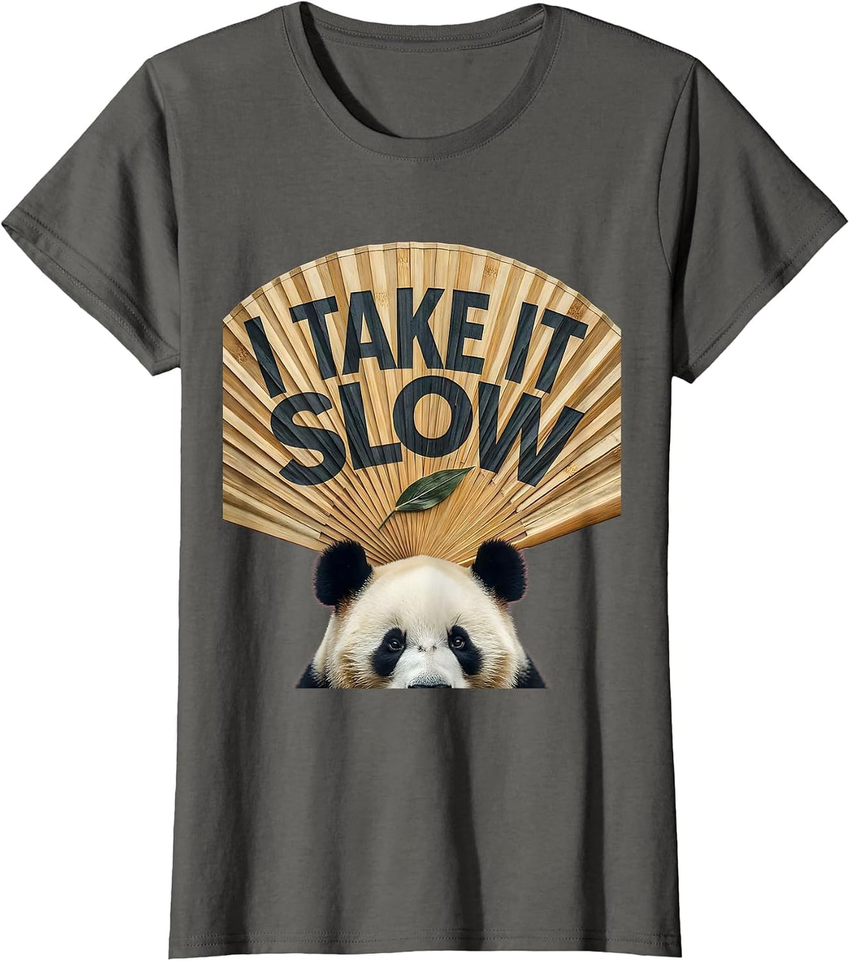 Women's I Take It Slow Cute Panda Lover Humor Gift T-Shirt - Asphalt Grey