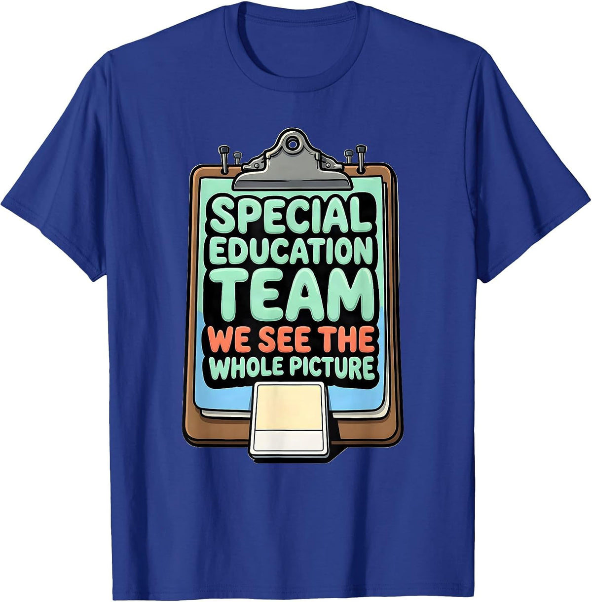 Men's Special Education Team, We See the Whole Picture Teacher T-Shirt - Royal Blue
