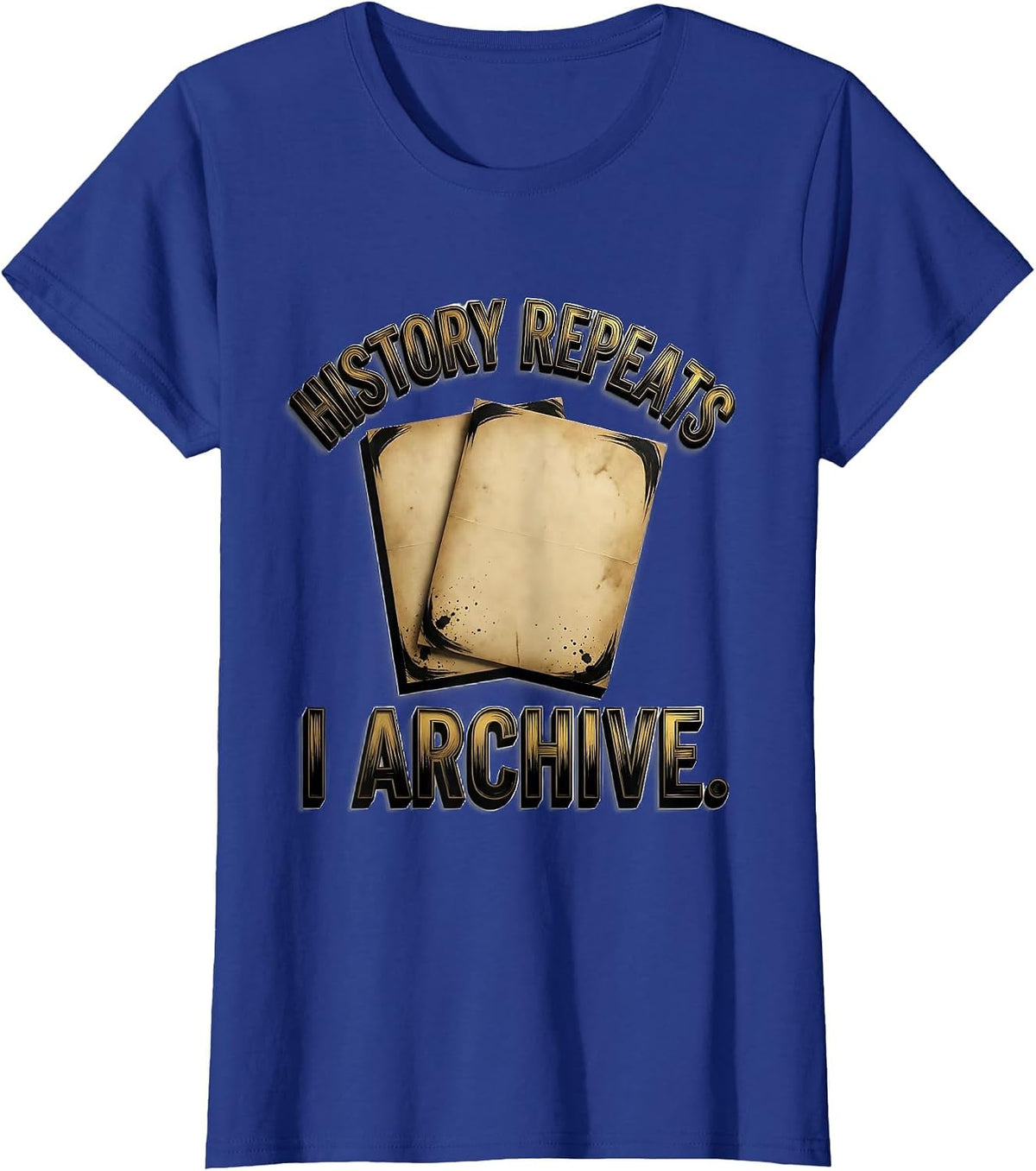 Women's History Repeats I Archive Funny History Teacher Back To T-Shirt - Royal Blue