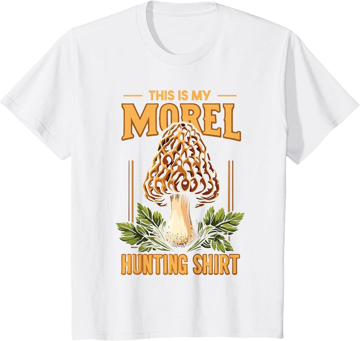 Morel Hunting Mushroom This is My Morel Hunting T-Shirt - White