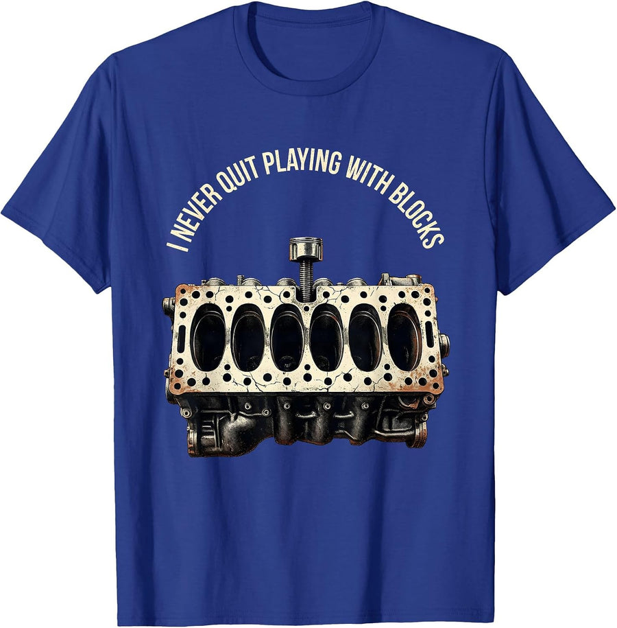 I Never Quit Playing With Blocks Distressed Funny Mechanic T-Shirt - Royal Blue