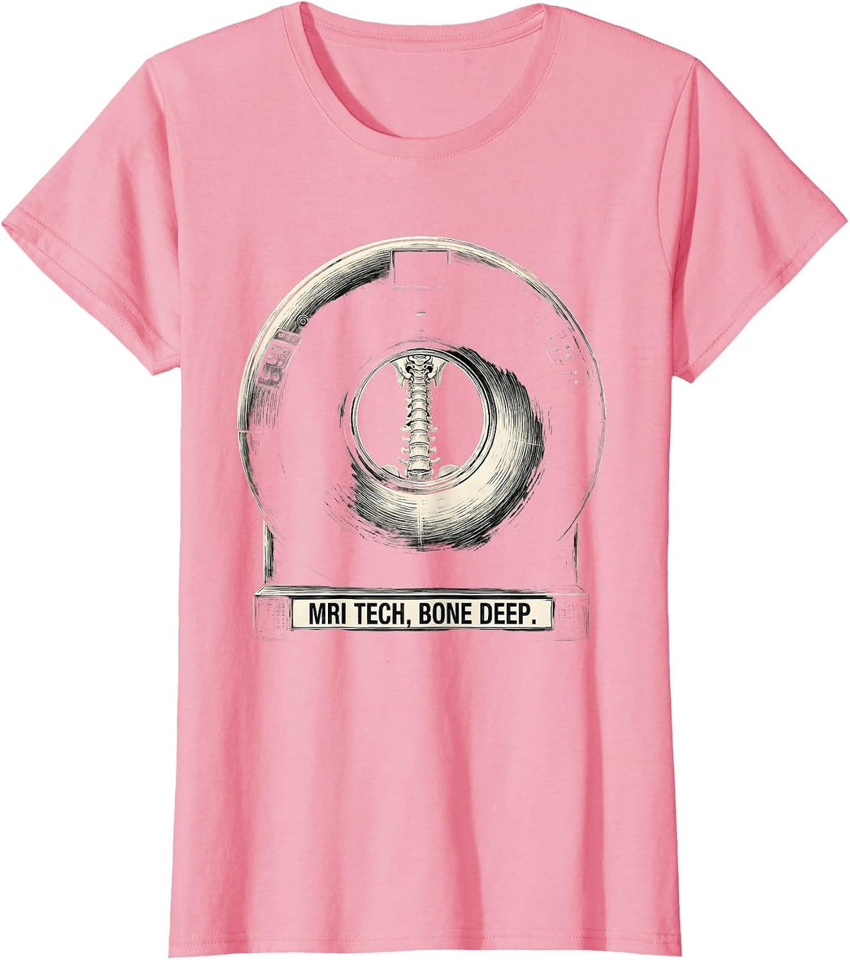 Women's MRI Tech Bone Deep Scratchboard Radiology Technologist Humor T-Shirt - Pink