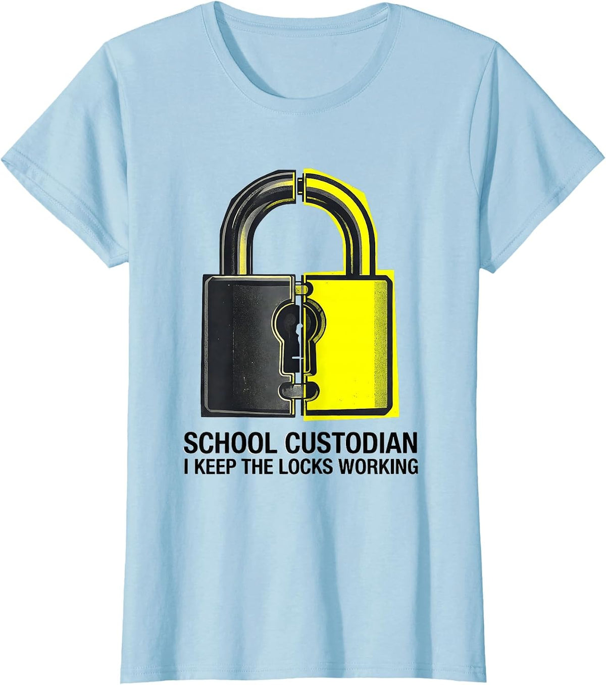 School Custodian, I Keep The Locks Working Funny T-Shirt - Baby Blue