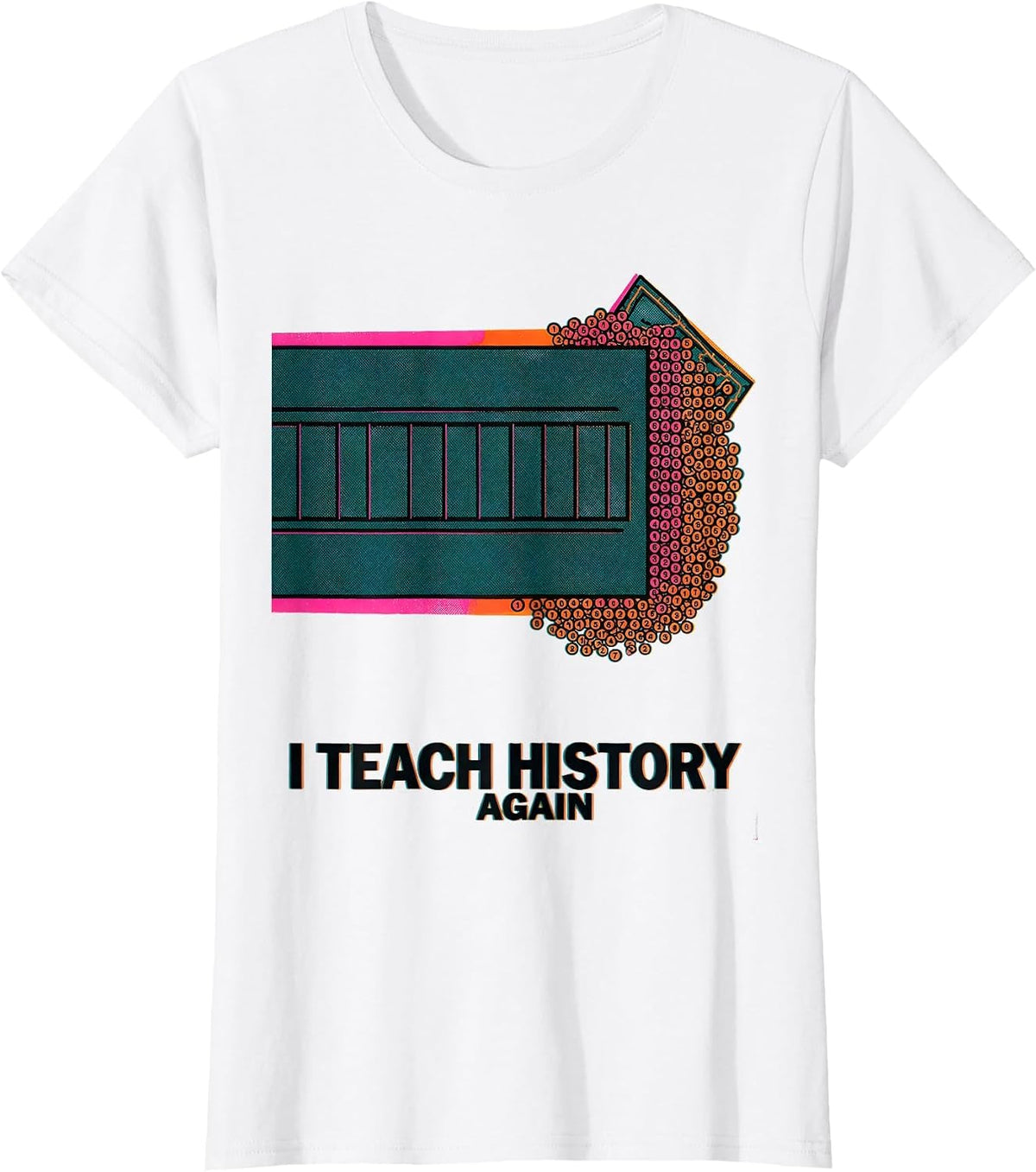Women's I Teach History Again Funny History Teacher Back To School T-Shirt - White