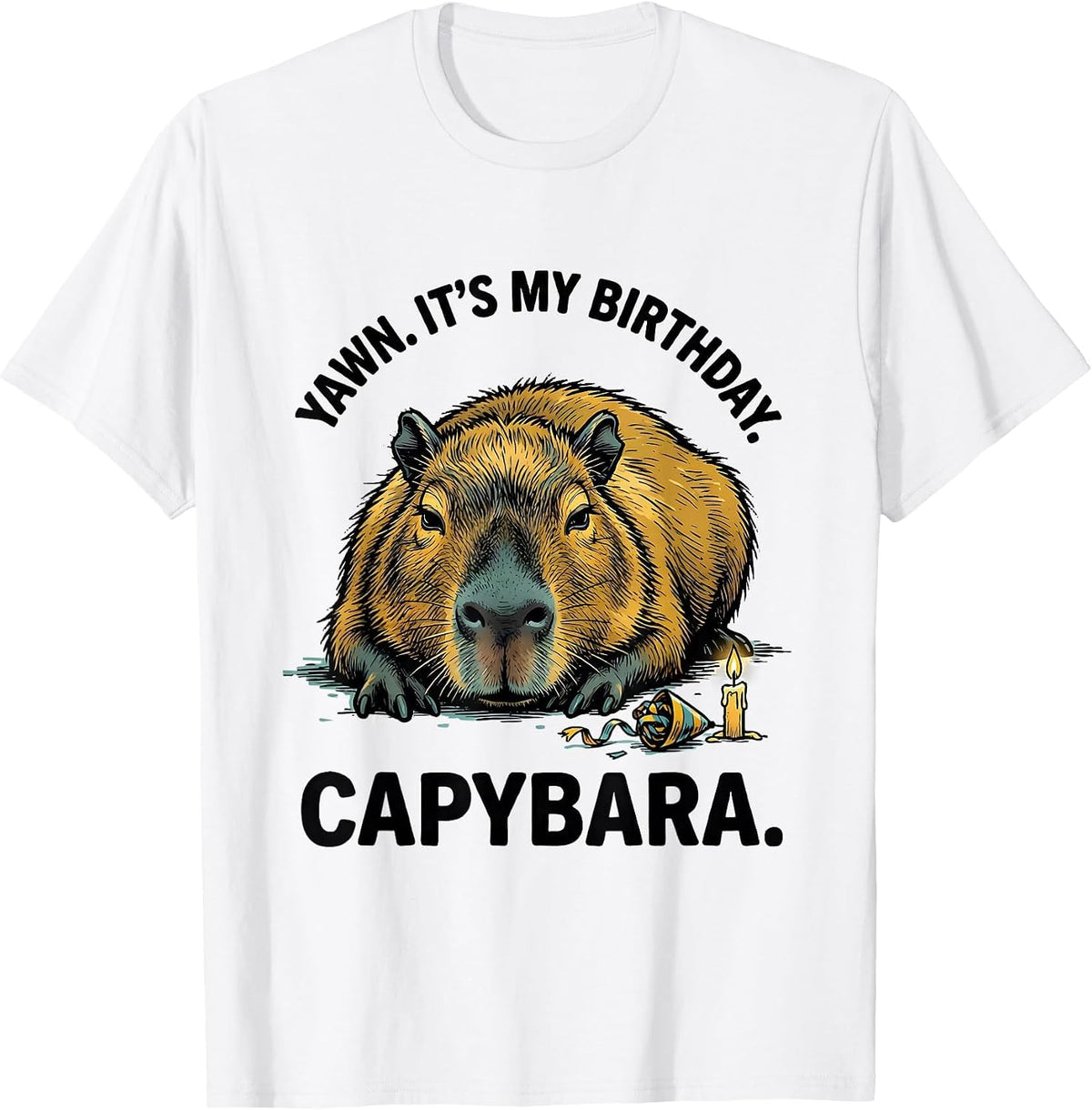 Men's yawn. it's my birthday. capybara. Cute Kawaii Animal T-Shirt - White