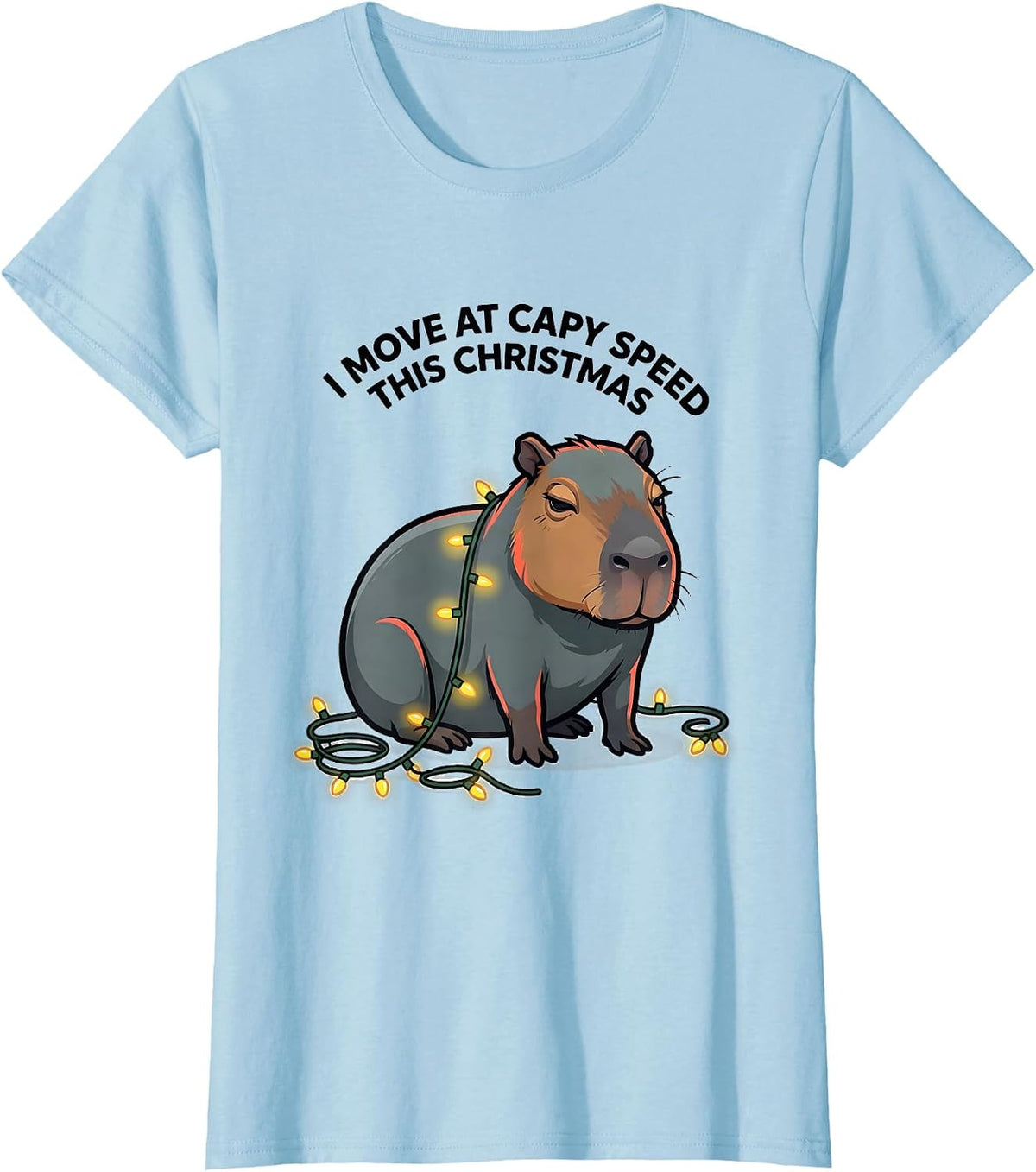 Women's I Move At Capy Speed This Christmas Funny Capybara Fan T-Shirt - Baby Blue