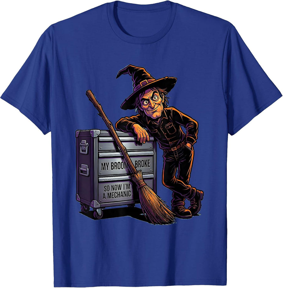 My Broom Broke So Now I'm A Mechanic Funny Witch Mechanic T-Shirt - Royal Blue