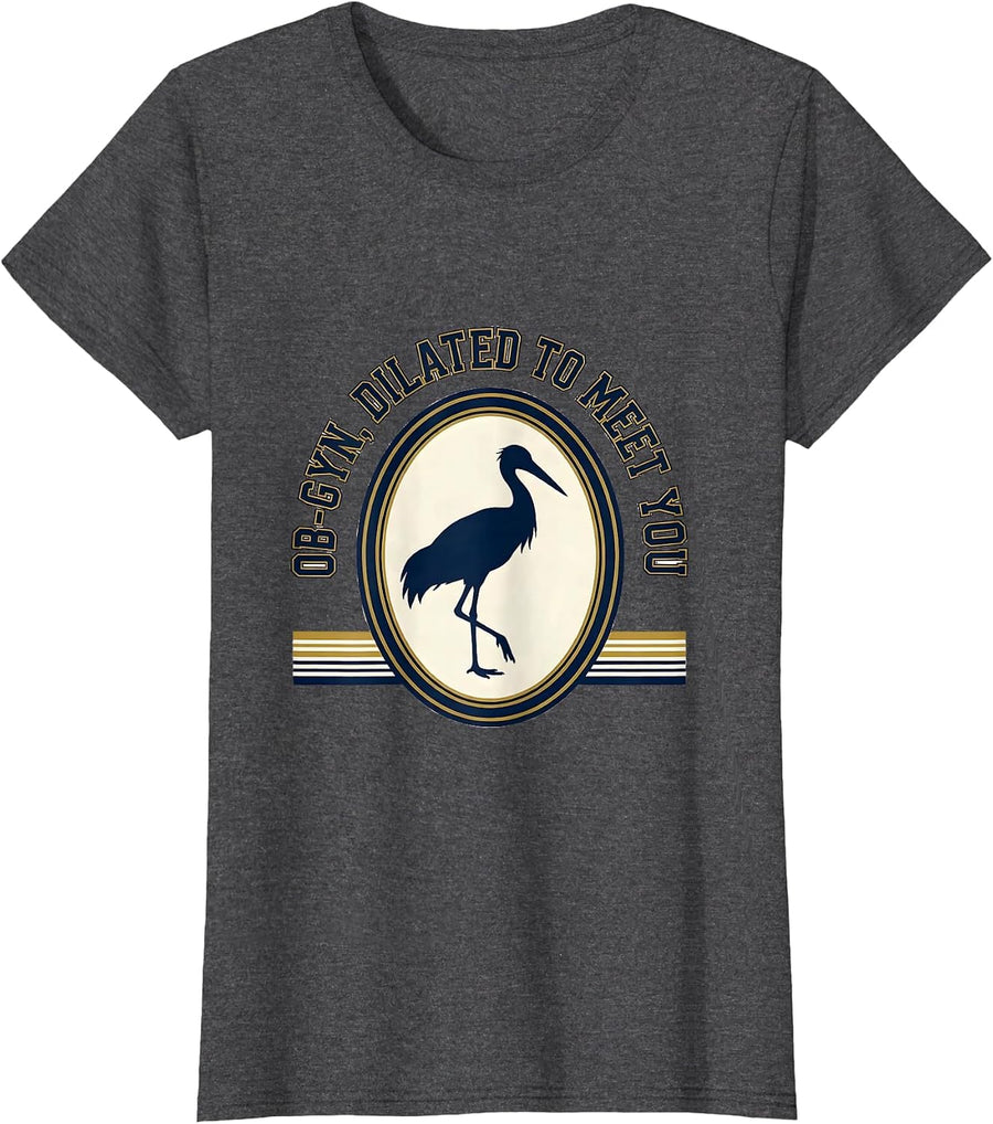 Women's OB-GYN Dilated To Meet You Funny OB GYN Squad Nurse T-Shirt - Dark Heather Grey