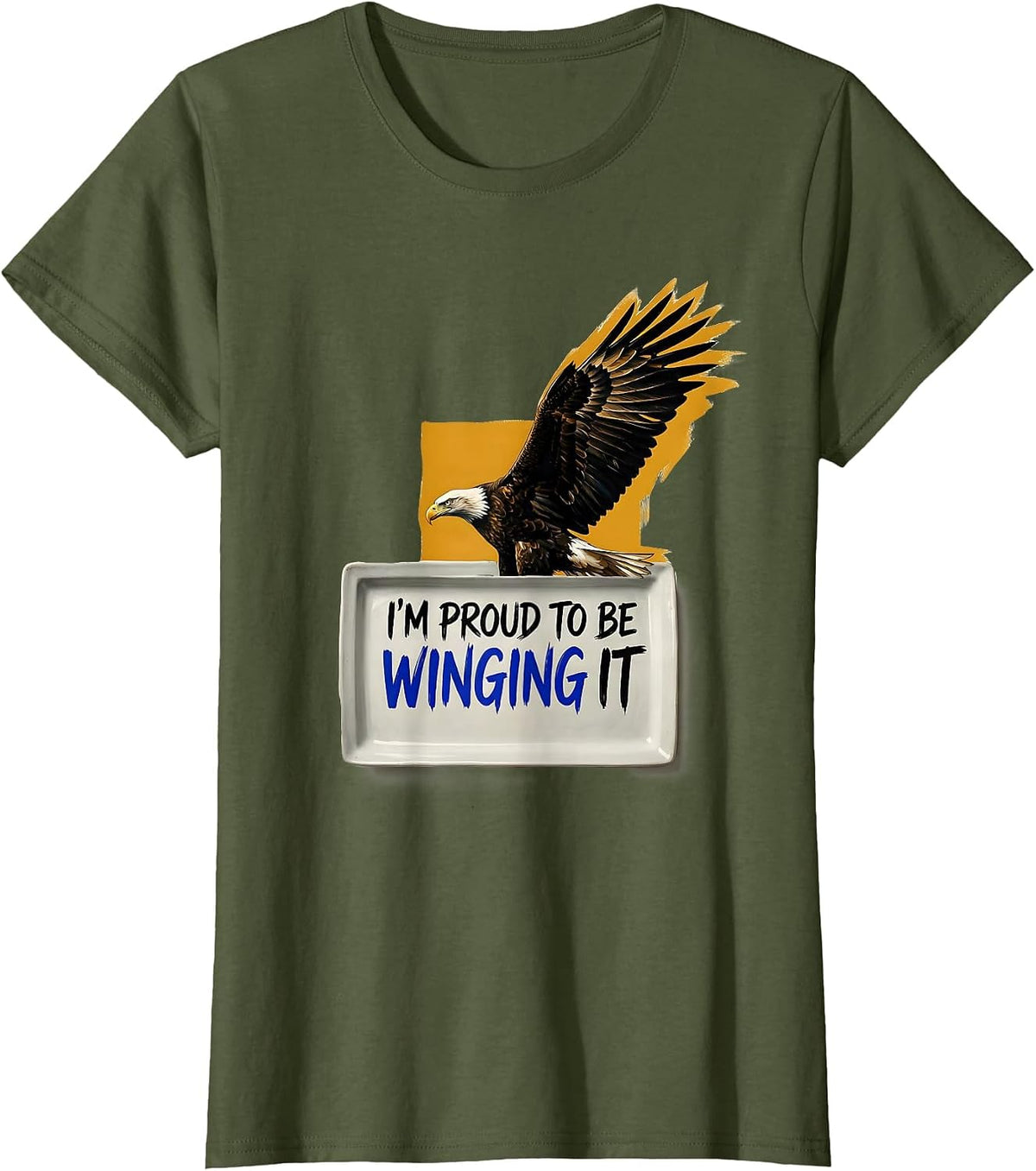 Women's I'm Proud To Be Winging It Vintage Eagle Patriotic Pride T-Shirt - Olive Green