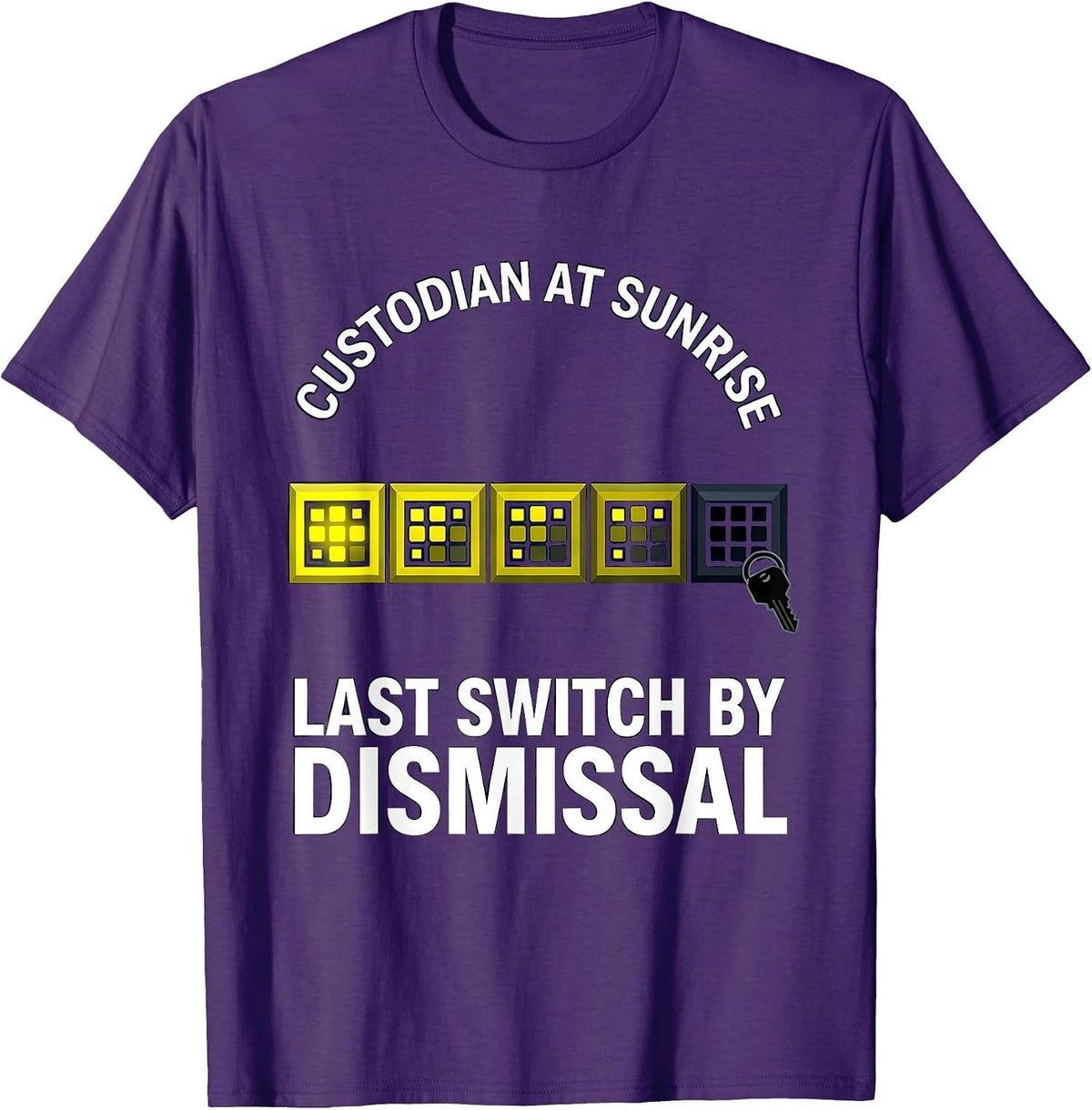 Custodian At Sunrise, Last Switch By Dismissal Funny T-Shirt - Purple