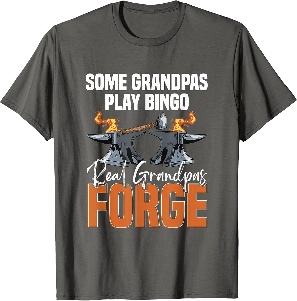 Real Grandpas Forge Blacksmith Men Grandfather Forging T-Shirt - Asphalt Grey