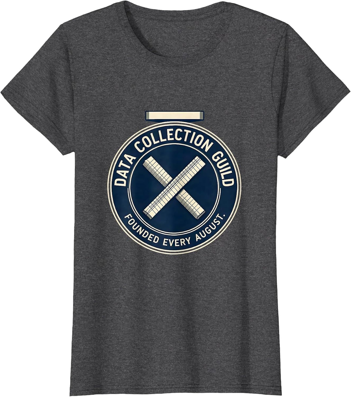 Women's Data Collection Guild, Founded Every August Special T-Shirt - Dark Heather Grey