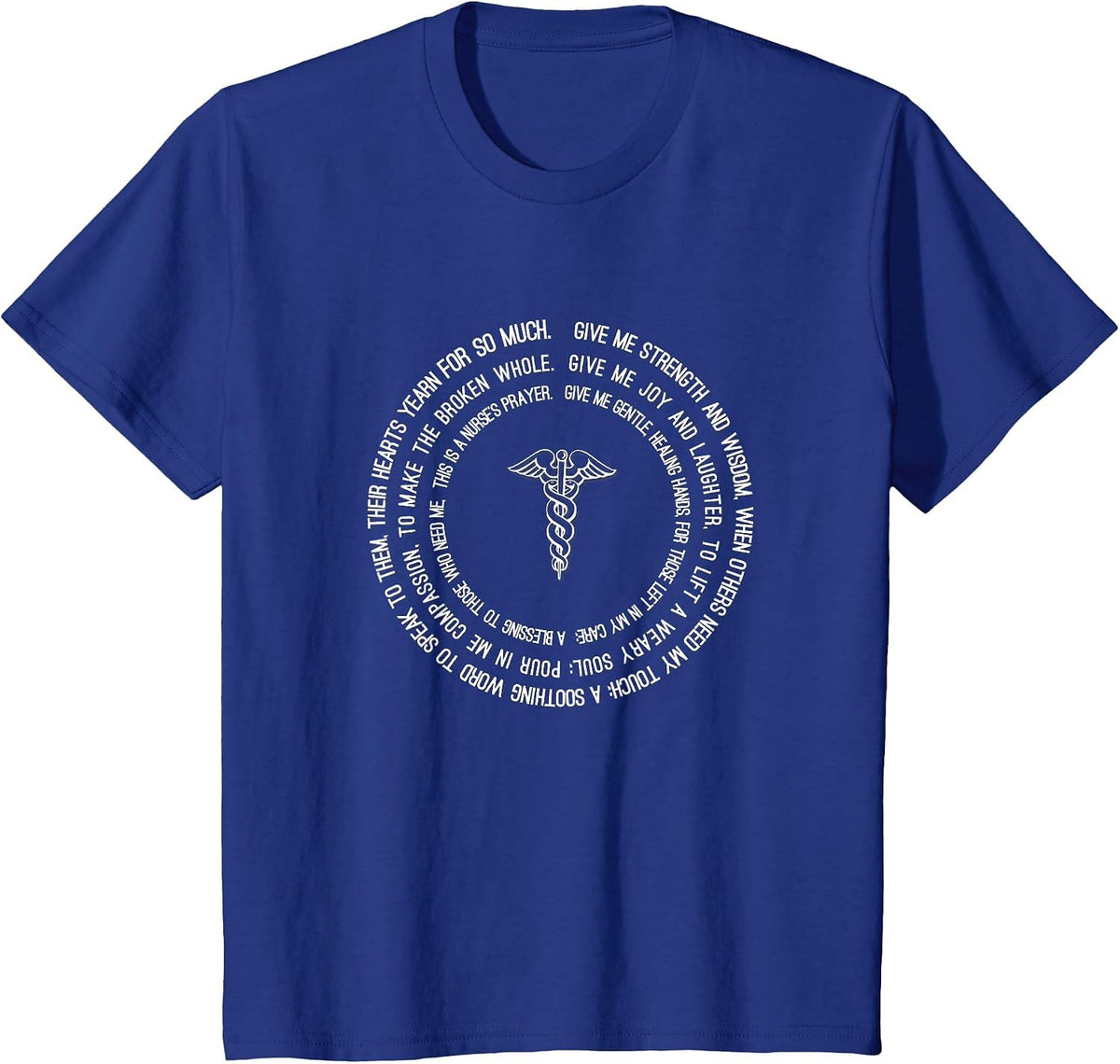 Nurse Prayer Christian Blessing Nursing School Graduation T-Shirt - Royal Blue