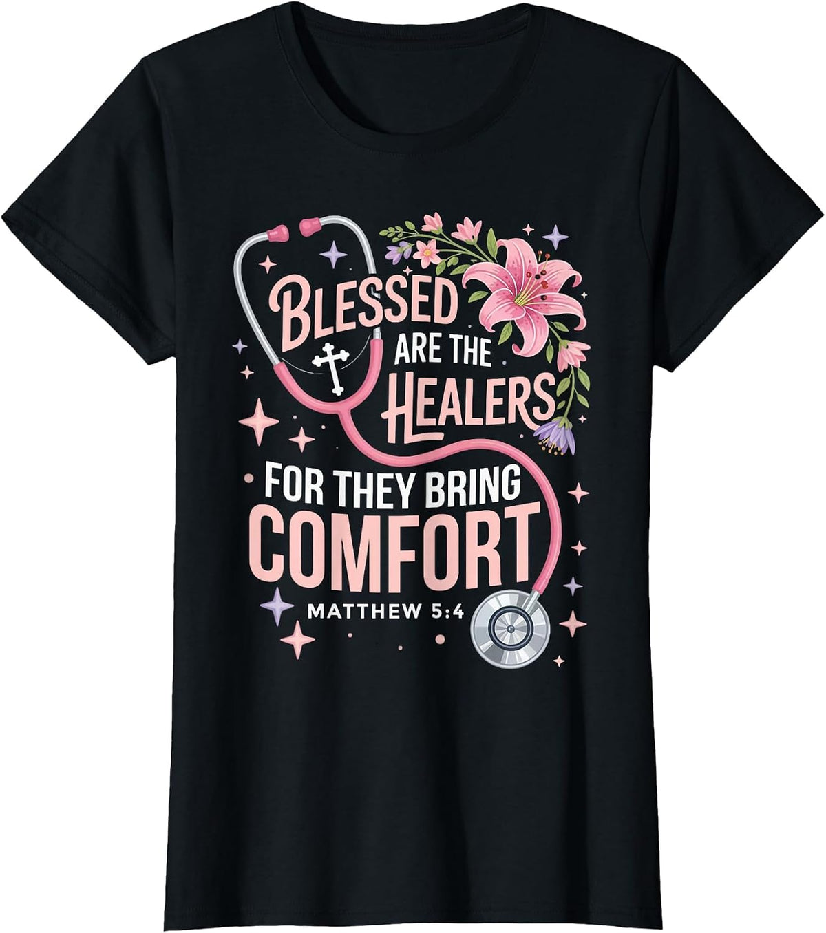 Blessed are The Healers Jesus Faith God CNA Christian Nurse T-Shirt - Black
