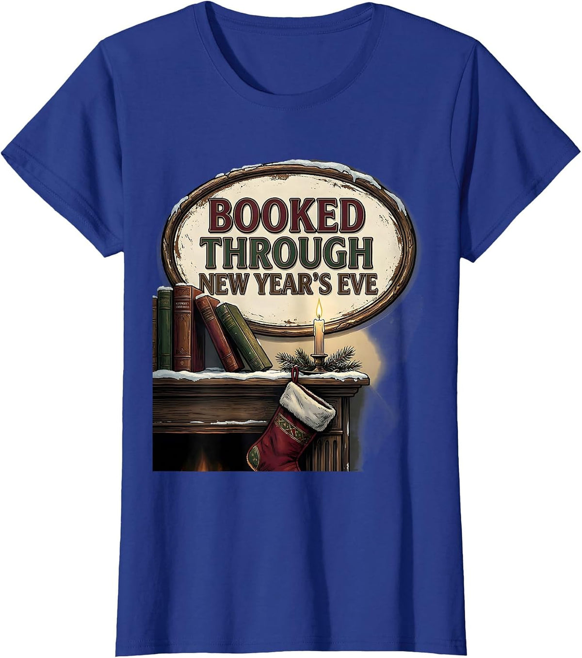 Women's Booked Through New Year's Eve Vintage Book Lover Christmas T-Shirt - Royal Blue