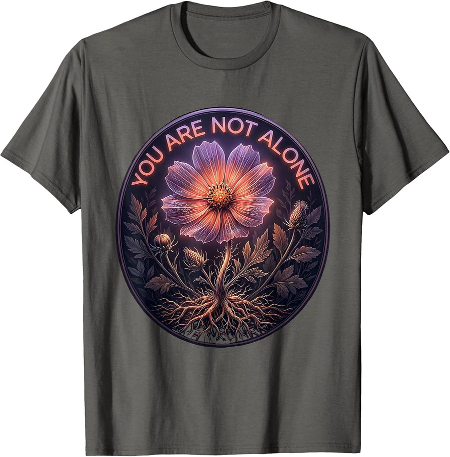 You Are Not Alone Uplifting Message Design T-Shirt - Asphalt Grey