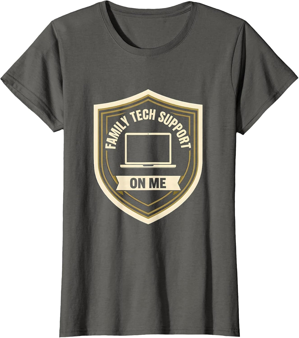 Women's Family Tech Support On Me Funny IT Humor Tech Engineer Gift T-Shirt - Asphalt Grey