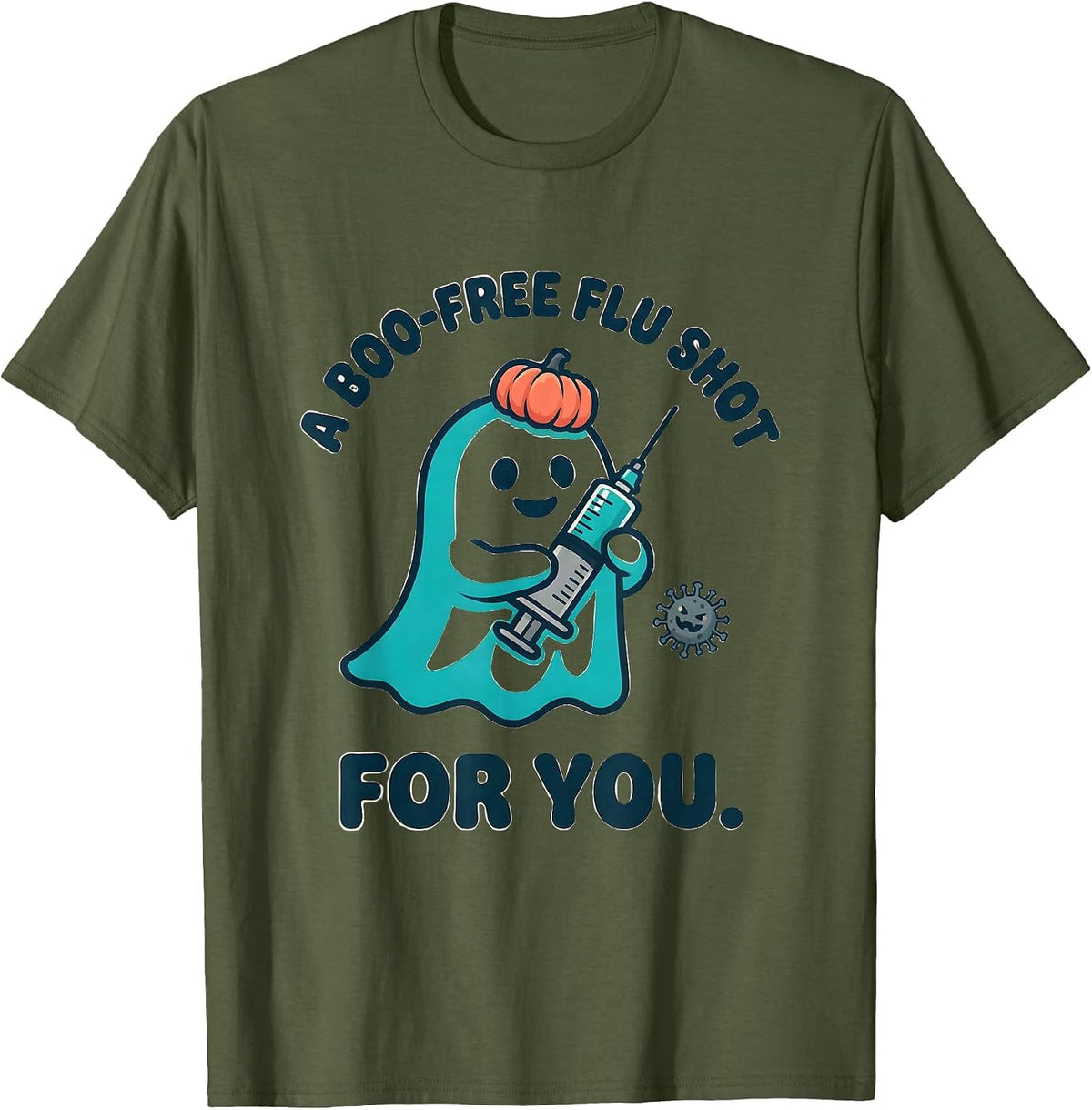 A Boo-Free Flu Shot For You Funny Nurse Ghost Halloween T-Shirt - Olive Green
