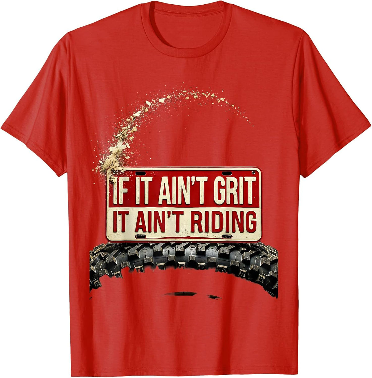 Men's If It Ain't Grit It Ain't Riding Distressed Biker Dirt Bike T-Shirt - Red
