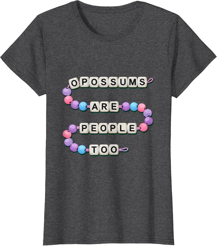 Women's Opossums Are People Too Funny Opossum Design T-Shirt - Dark Heather Grey