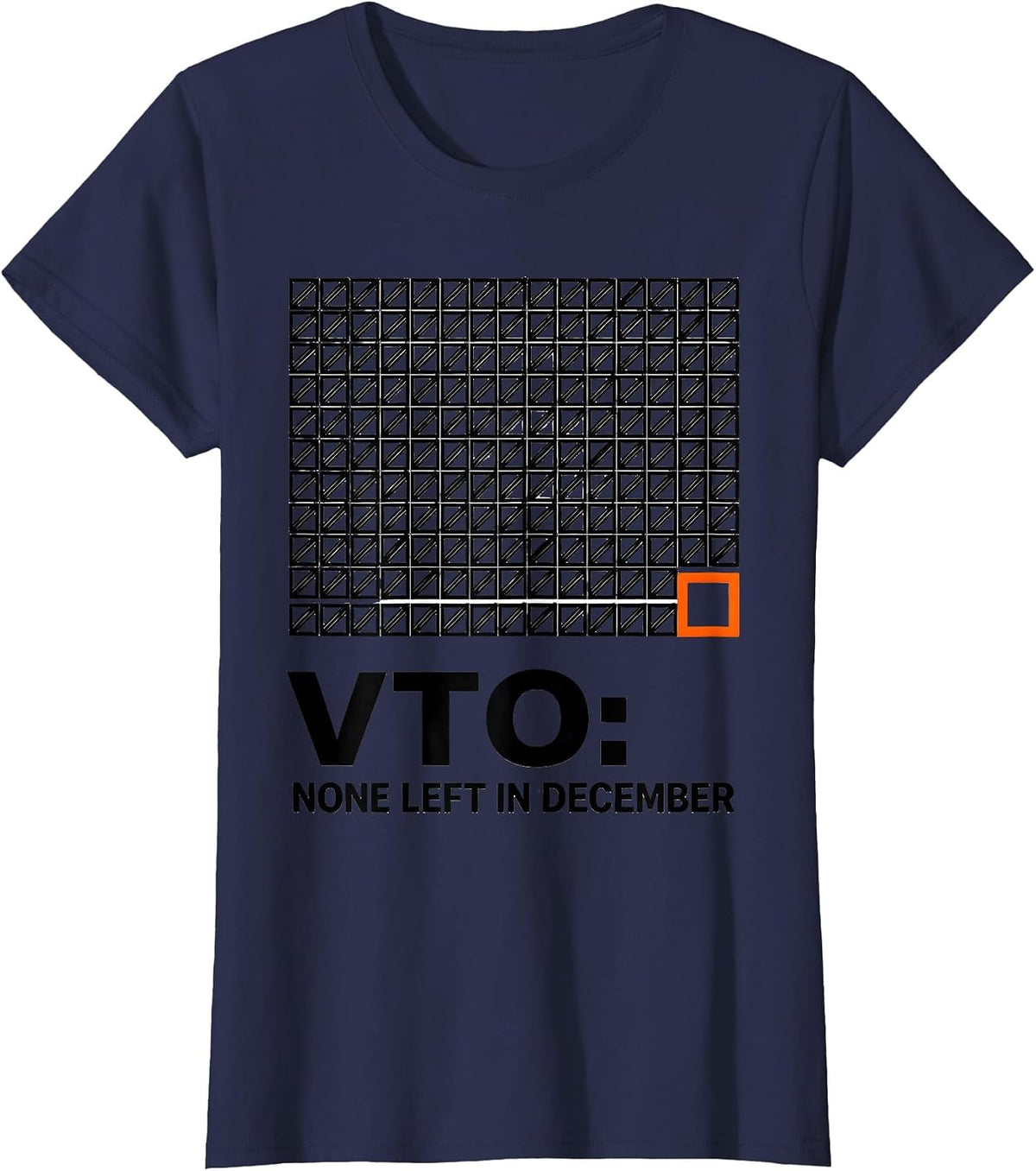 Women's VTO: None Left In December Funny Warehouse Coworker Holiday T-Shirt - Navy Blue