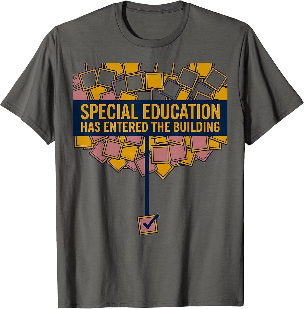 Special Education Has Entered The Building Dream Team T-Shirt - Asphalt Grey