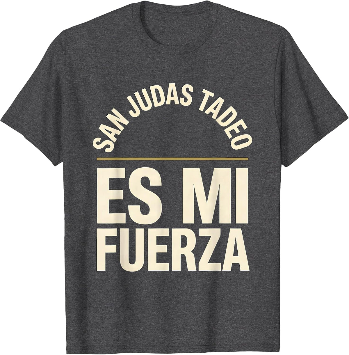 San Judas Tadeo Es Mi Fuerza Spanish Faith Bible Verse T-Shirt - Dark Heather Grey