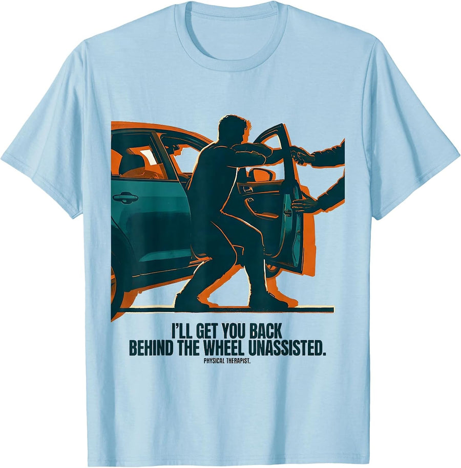 Men's I'll Get You Back Behind The Wheel Physical Therapist Retro T-Shirt - Baby Blue