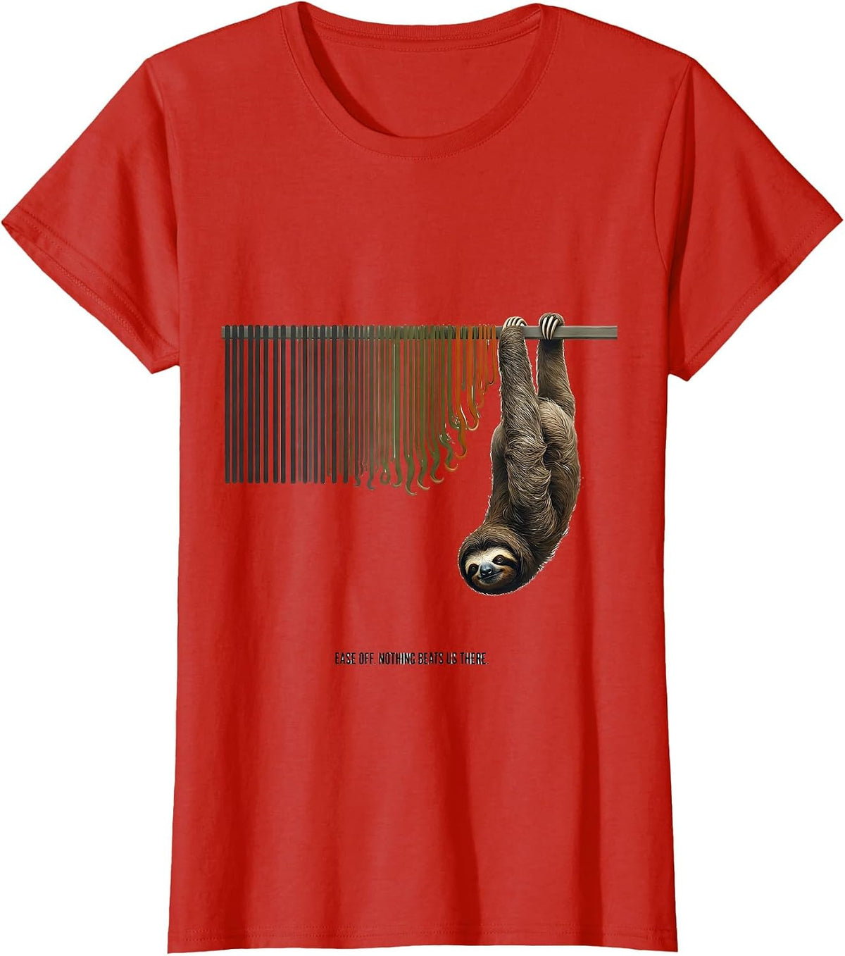 Women's Ease Off Nothing Beats Us There Funny Sloth Lover Gift T-Shirt - Red
