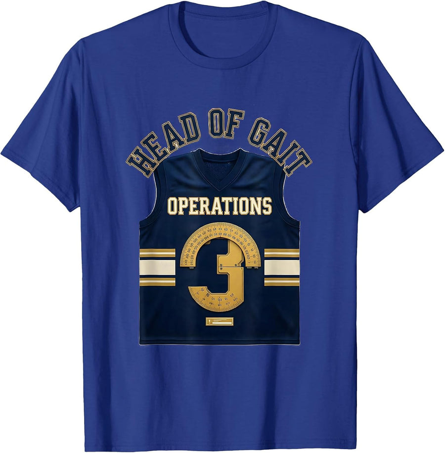 Head Of Gait Operations Sports Physical Therapist PT OT T-Shirt - Royal Blue