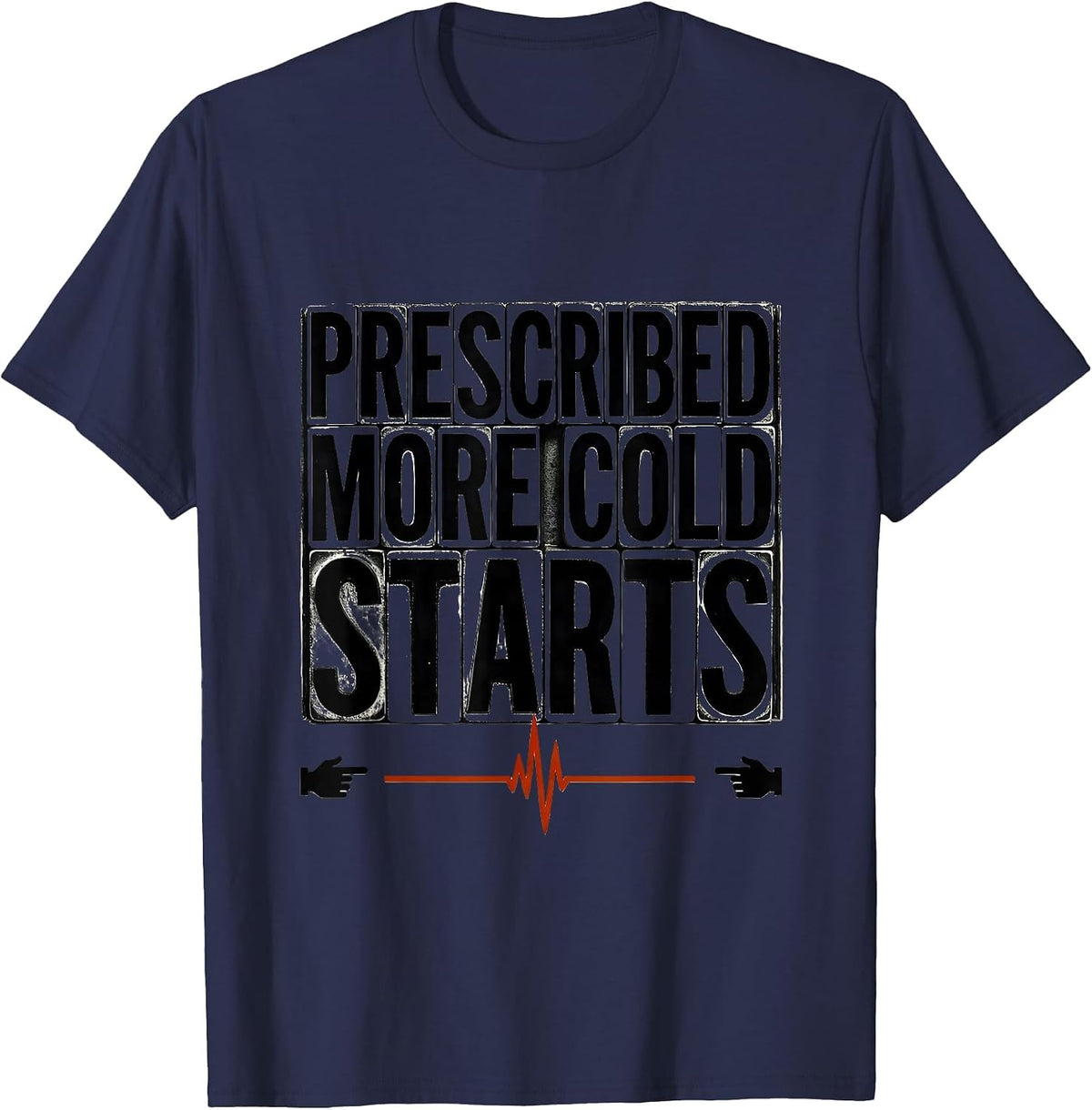 Men's More Cold Starts Wood Type Letterpress Car Guy Auto Mechanic T-Shirt - Navy Blue