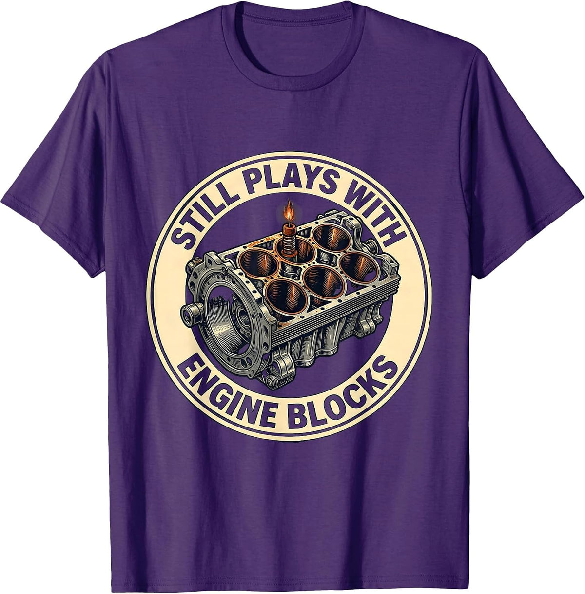 Men's Still Plays With Engine Blocks Funny Mechanic Garage Gift T-Shirt - Purple
