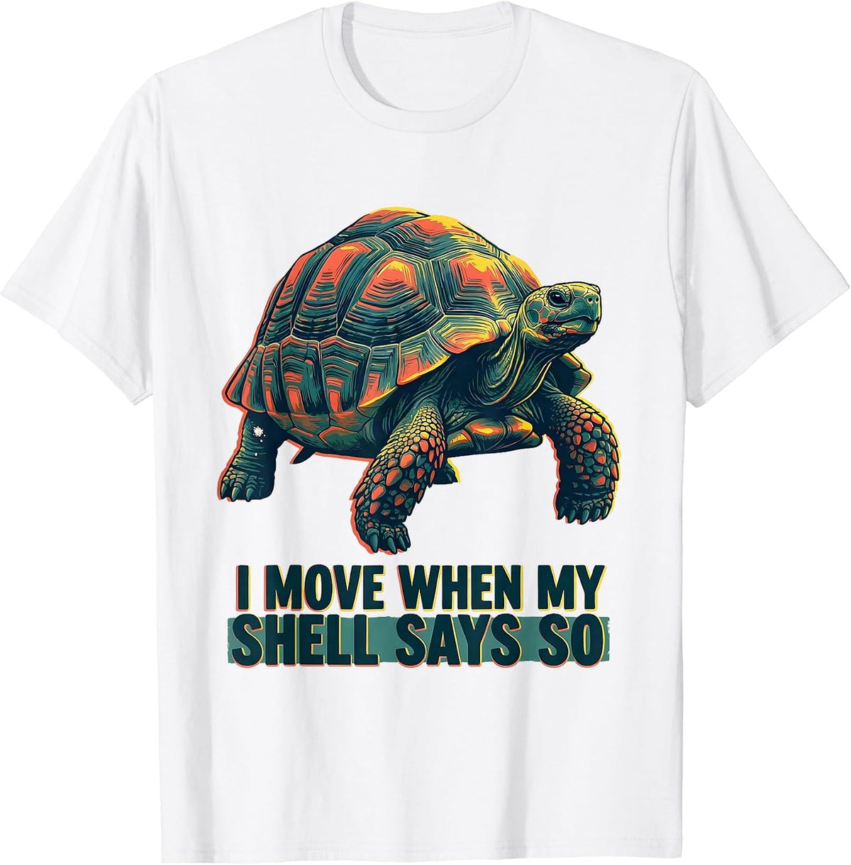 Men's I Move When My Shell Says So Funny Tortoise Lover Beach T-Shirt - White