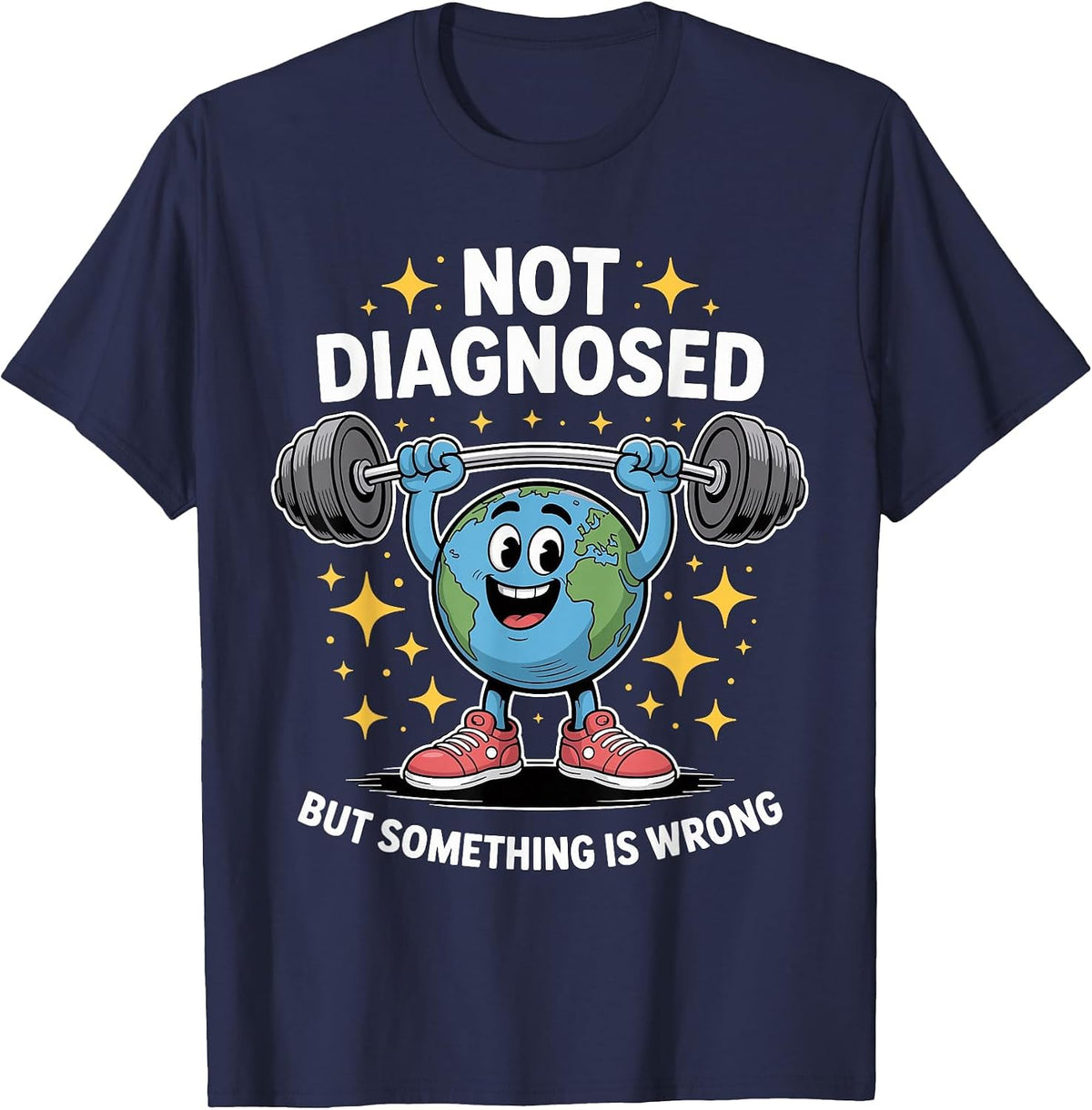 Not Diagnosed but Something is Wrong Mental Health Awareness T-Shirt - Navy Blue