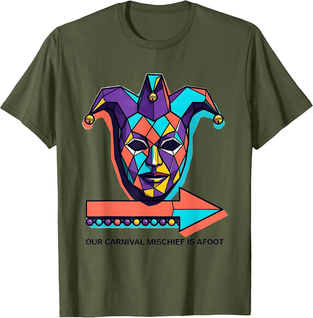 Our Carnival Mischief Is Afoot Memphis Postmodern Mardi Gras T-Shirt - Olive Green
