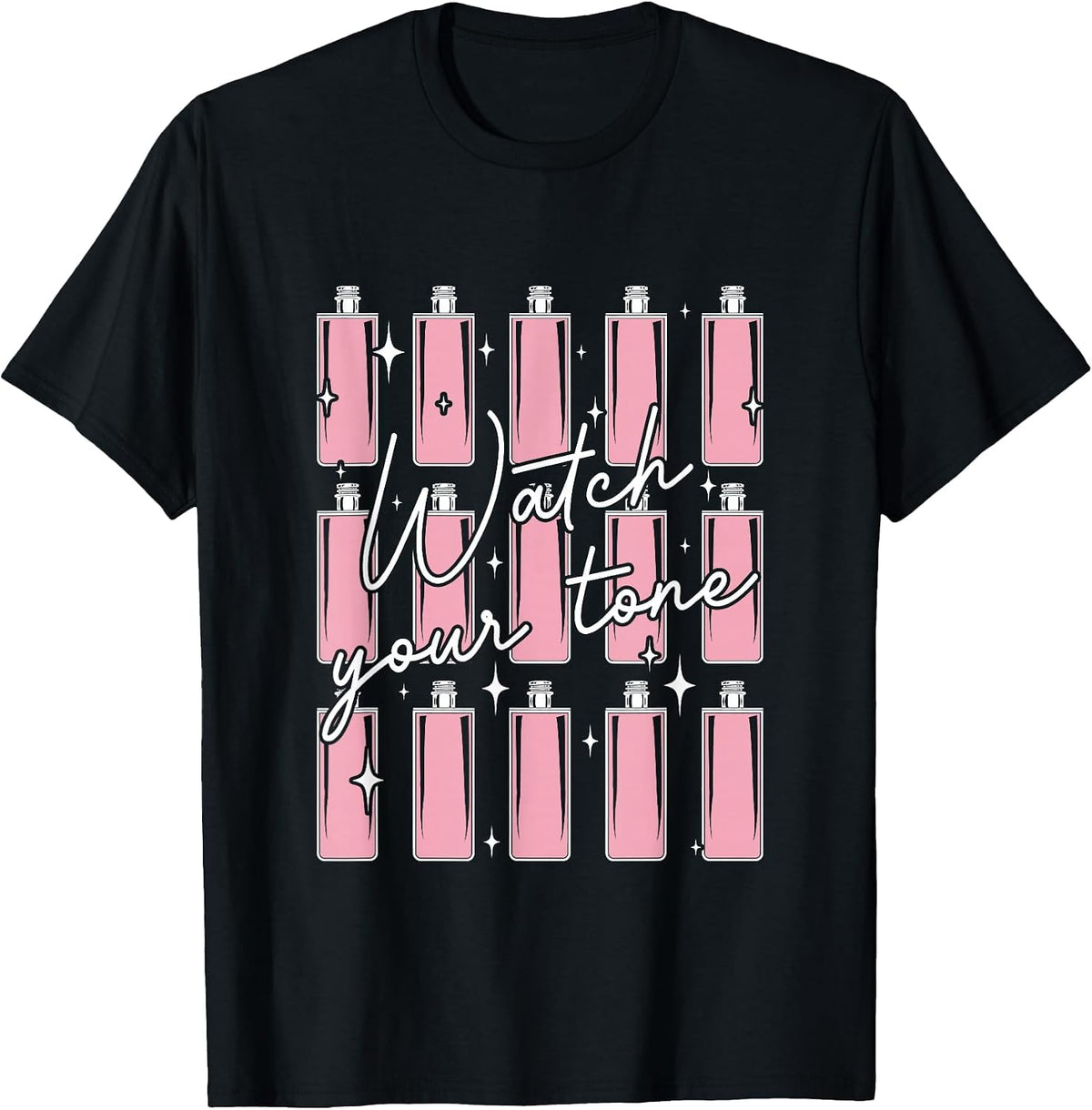 Watch Your Tone Hair Colorist Hairstylist T-Shirt - Black