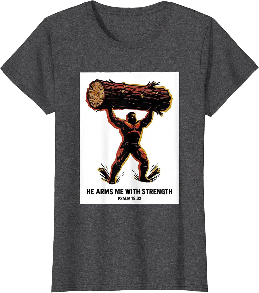 Women's He Arms Me With Strength Psalm 18:32 Christian Gym T-Shirt - Dark Heather Grey