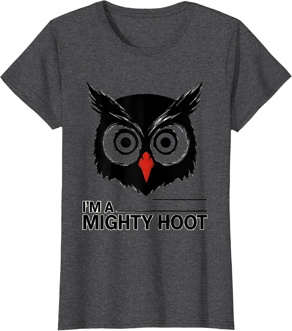 Women's I'm A Mighty Hoot Funny Owl Lover Retro Bird Humor T-Shirt - Dark Heather Grey