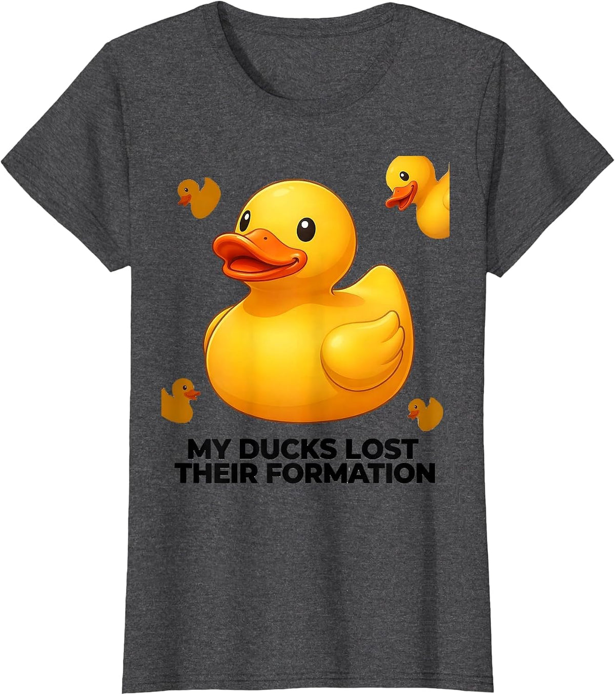 Women's My Ducks Lost Their Formation Funny Duck Novelty Gift T-Shirt - Dark Heather Grey