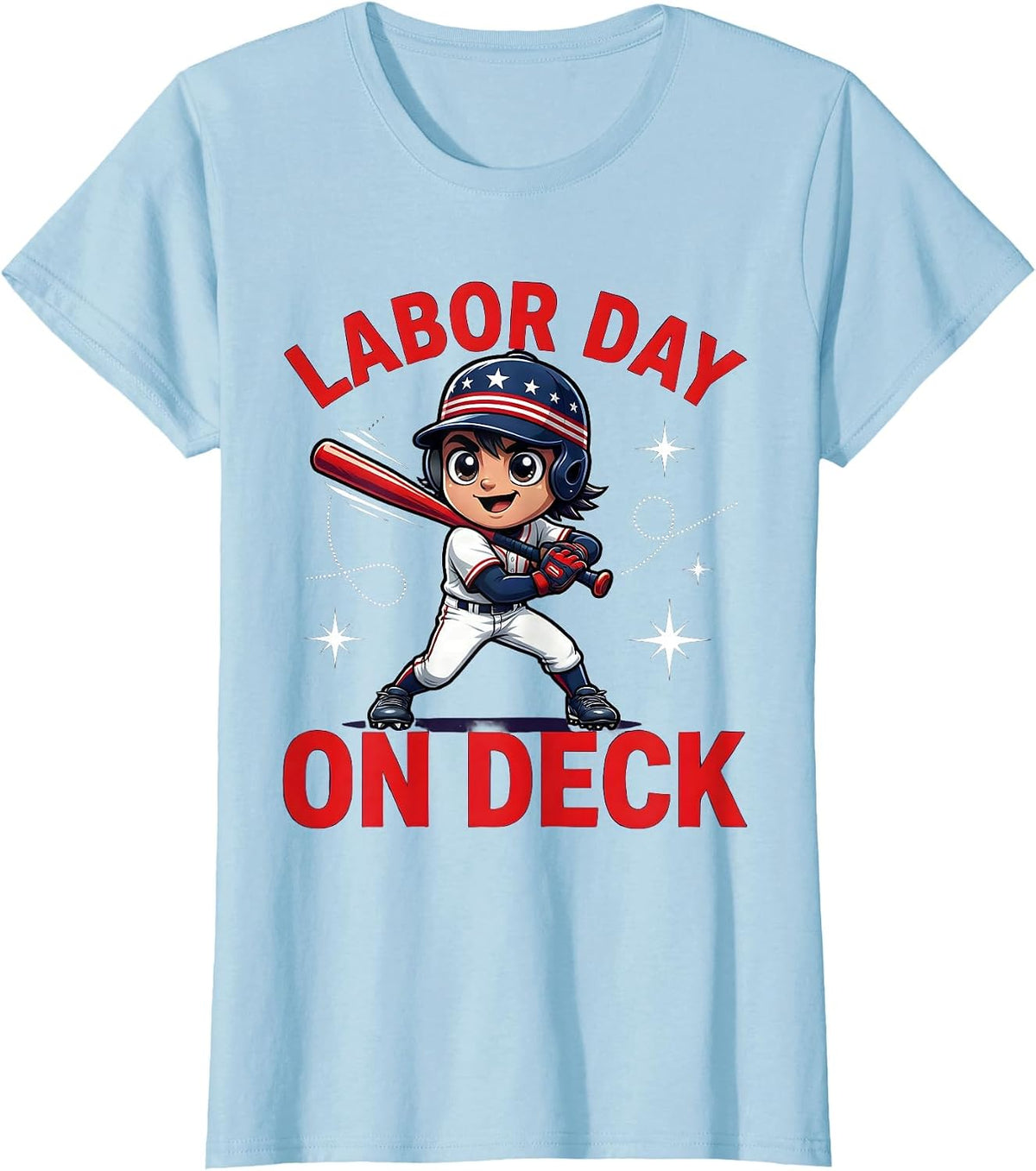 LABOR DAY ON DECK Funny Baseball Player Holiday T-Shirt - Baby Blue
