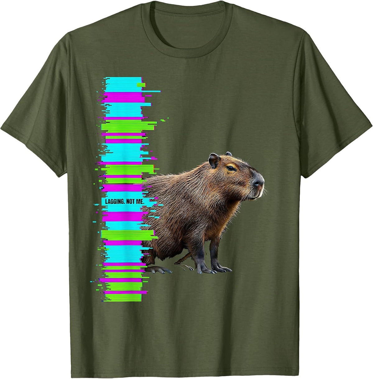 Lagging Not Me Glitch Datamosh Funny Capybara Gamer T-Shirt - Olive Green