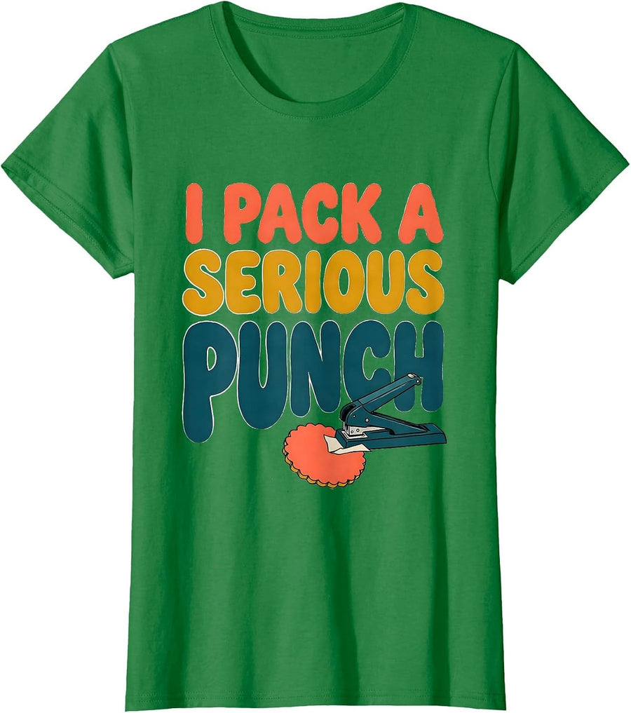 Women's I Pack A Serious Punch Funny Scrapbooking Craft Hobby Humor T-Shirt - Kelly Green