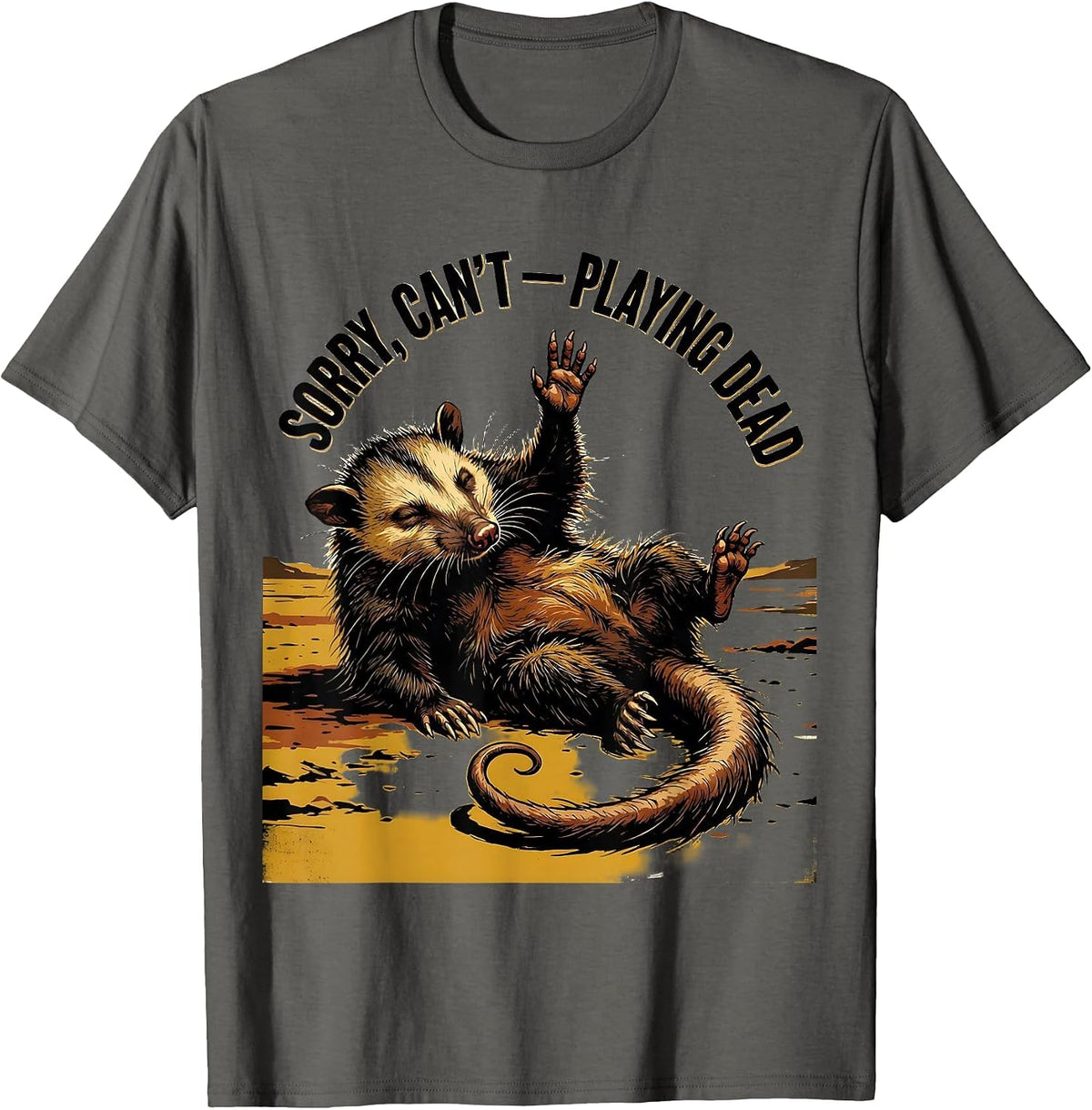 Men's Sorry Can't Playing Dead Funny Opossum Meme Animal Lover T-Shirt - Asphalt Grey
