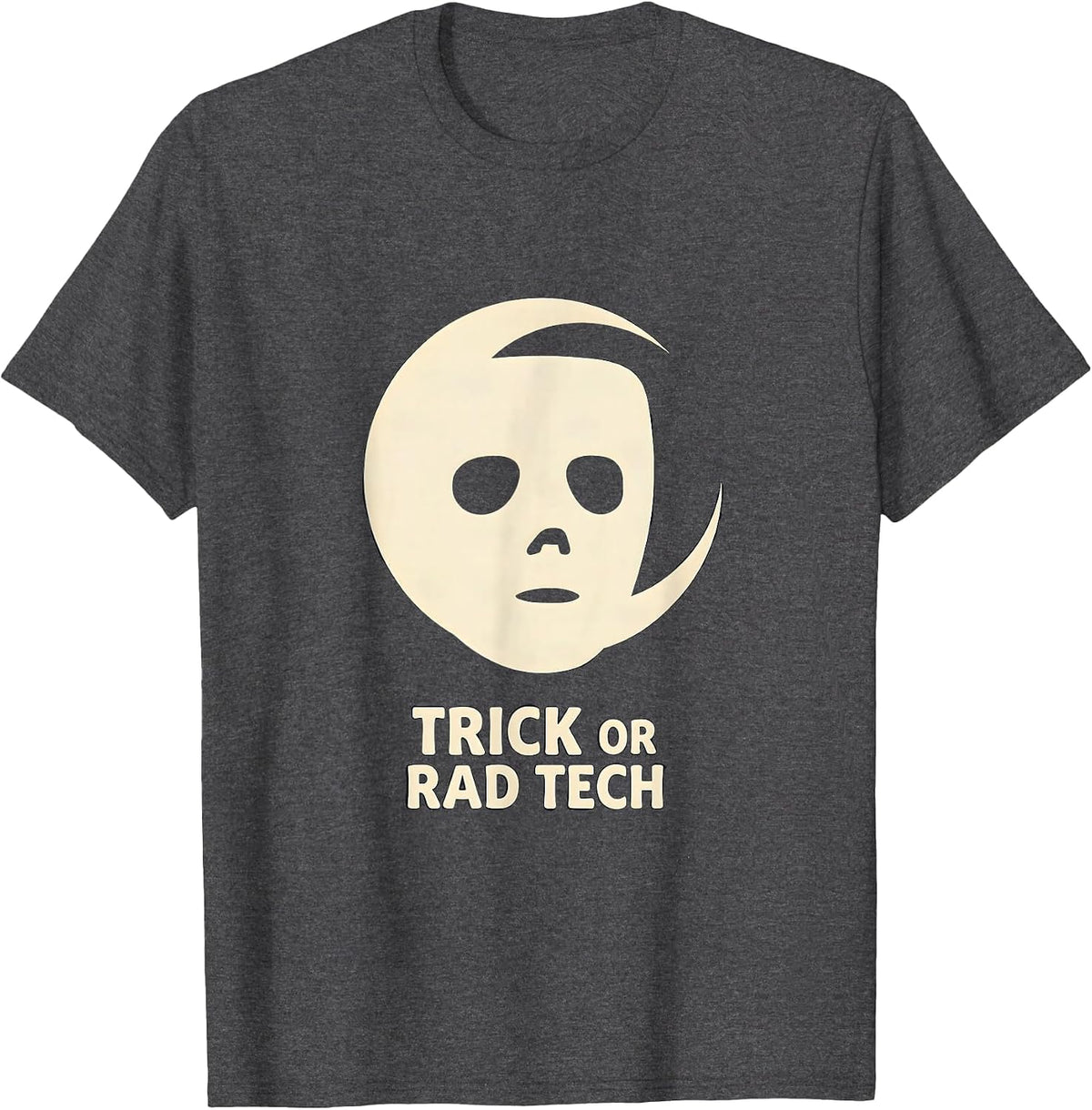 Trick Or Rad Tech Funny Radiology Tech Halloween Humor T-Shirt - Dark Heather Grey