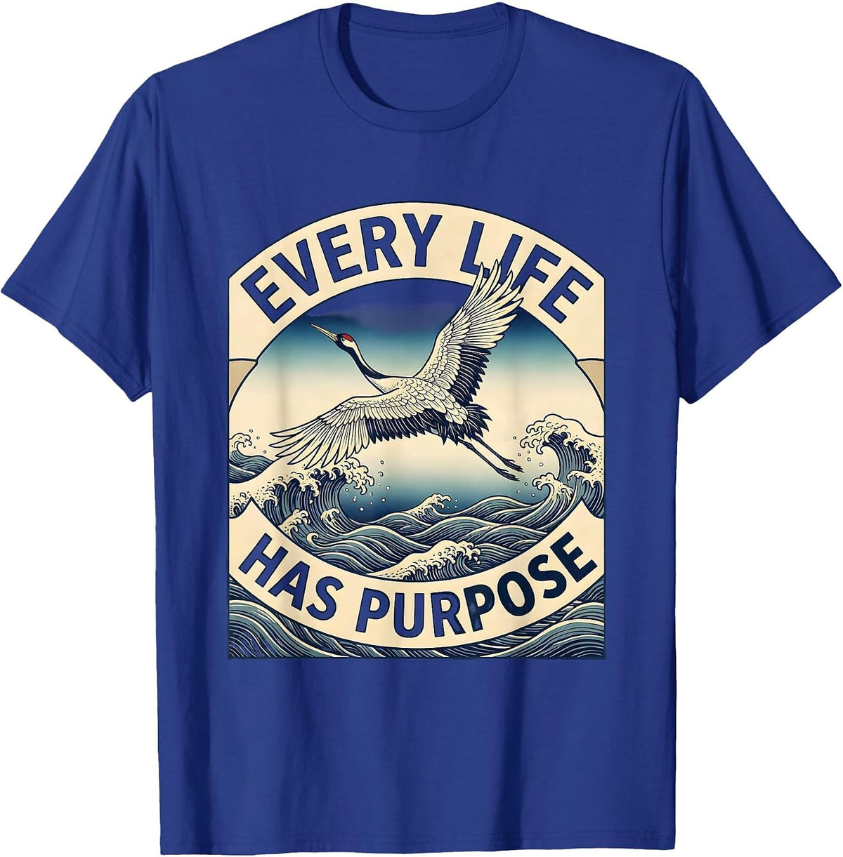 Every Life Has Purpose Suicide Prevention Design T-Shirt - Royal Blue